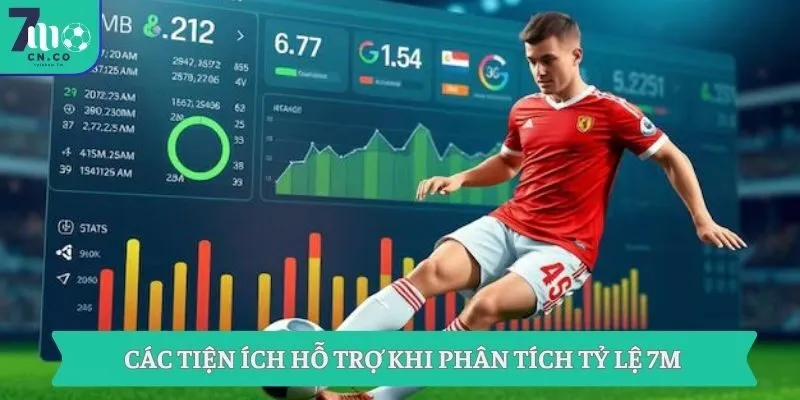 Các tiện ích hỗ trợ khi phân tích tỷ lệ 7m